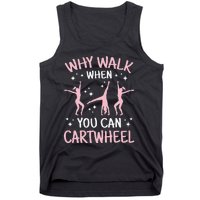 Why Walk When You Can Cartwheel Funny Acrobat Gymnastics Tank Top