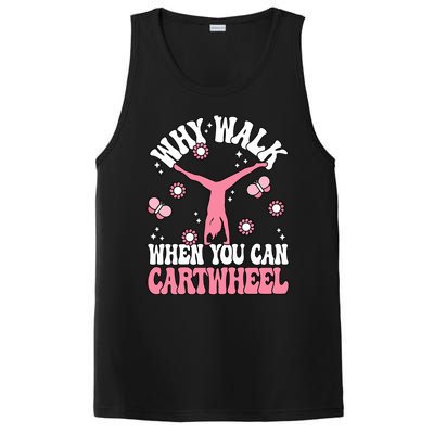 Why Walk When You Can Cartwheel Cute Gymnastics Wo Girl PosiCharge Competitor Tank