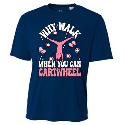 Why Walk When You Can Cartwheel Cute Gymnastics Wo Girl Cooling Performance Crew T-Shirt