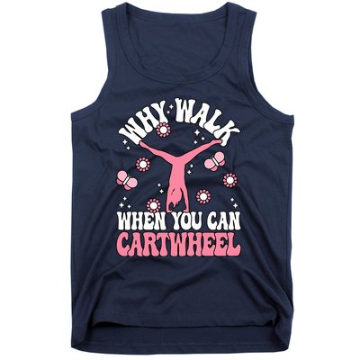 Why Walk When You Can Cartwheel Cute Gymnastics Wo Girl Tank Top