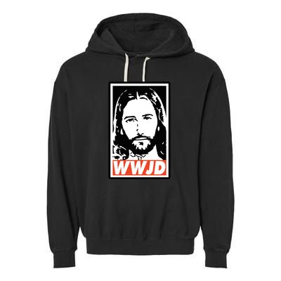 WWJD What Would Jesus Do Poster Design Garment-Dyed Fleece Hoodie
