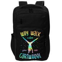 Why Walk When You Can Cartwheel Gymnastic Colorful Impact Tech Backpack