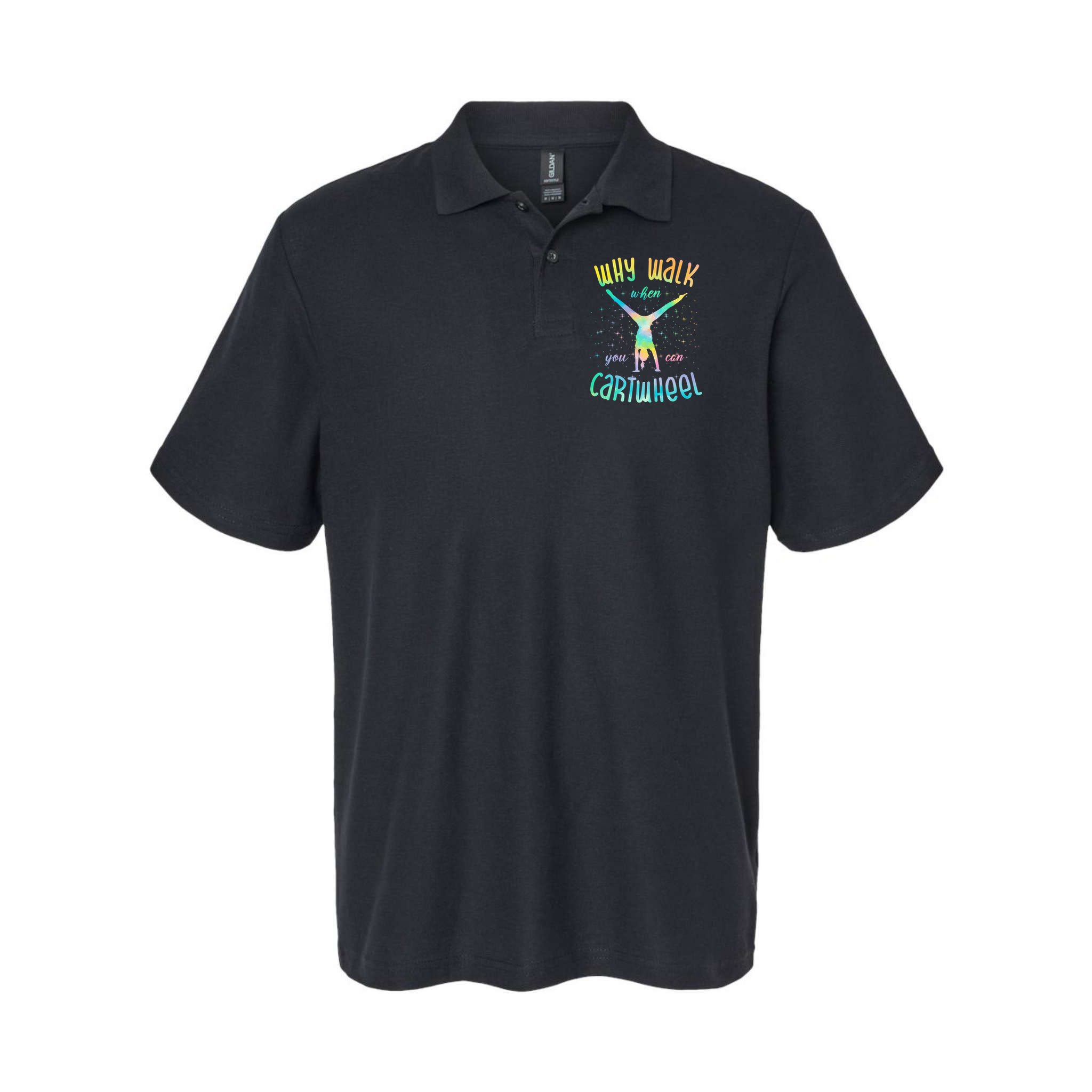 Why Walk When You Can Cartwheel Gymnastic Colorful Polo