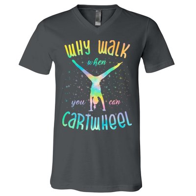 Why Walk When You Can Cartwheel Gymnastic Colorful V-Neck T-Shirt