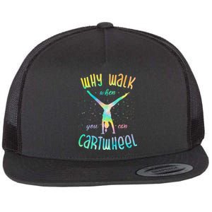 Why Walk When You Can Cartwheel Gymnastic Colorful Flat Bill Trucker Hat