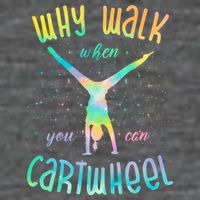 Why Walk When You Can Cartwheel Gymnastic Colorful Baby Bodysuit