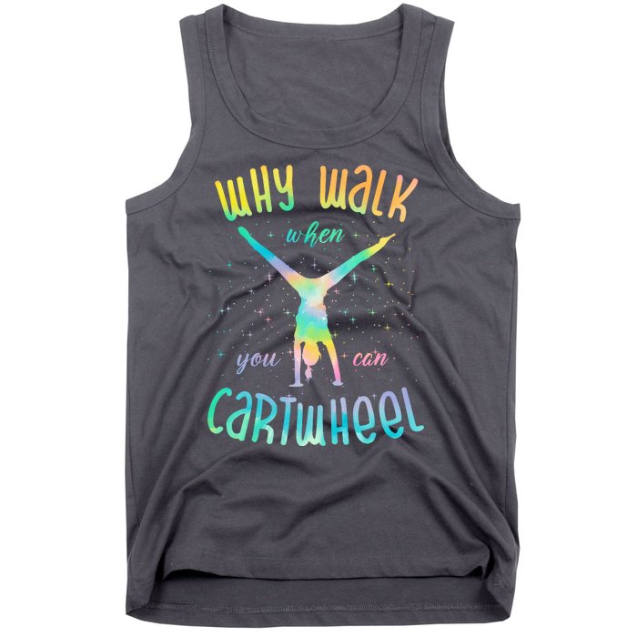 Why Walk When You Can Cartwheel Gymnastic Colorful Tank Top