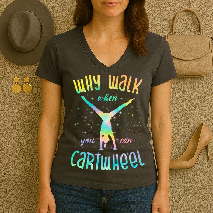 Why Walk When You Can Cartwheel Gymnastic Colorful Women's V-Neck T-Shirt