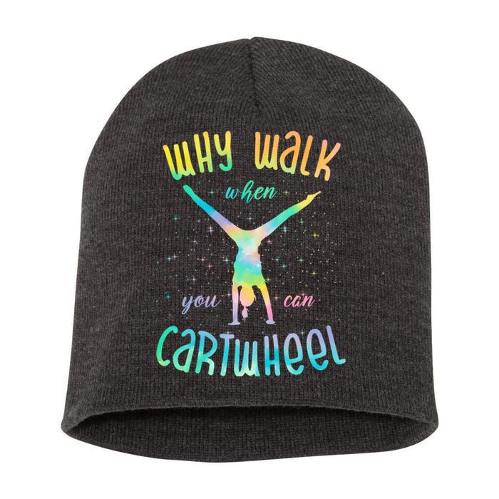 Why Walk When You Can Cartwheel Gymnastic Colorful Short Acrylic Beanie