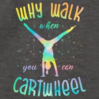 Why Walk When You Can Cartwheel Gymnastic Colorful Vector Backpack
