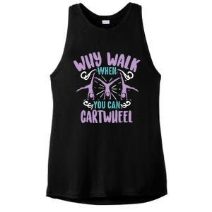 Why Walk When You Can Cartwheel Tumbling Funny Gift Ladies PosiCharge Tri-Blend Wicking Tank