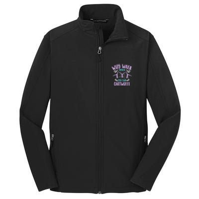 Why Walk When You Can Cartwheel Tumbling Funny Gift Core Soft Shell Jacket