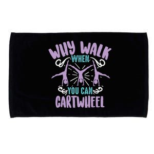 Why Walk When You Can Cartwheel Tumbling Funny Gift Microfiber Hand Towel