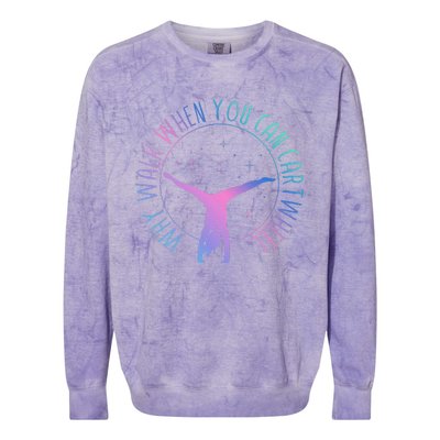 Why Walk When You Can Cartwheel Gymnast Gymnastic Gifts Girl Colorblast Crewneck Sweatshirt