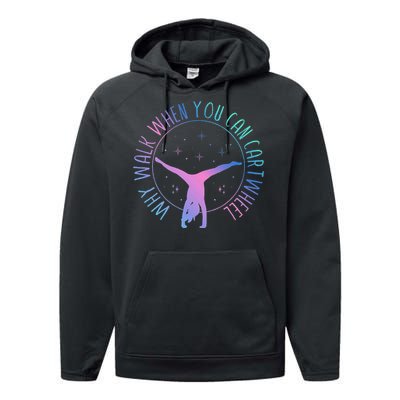 Why Walk When You Can Cartwheel Gymnast Gymnastic Gifts Girl Performance Fleece Hoodie