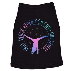 Why Walk When You Can Cartwheel Gymnast Gymnastic Gifts Girl Doggie Tank