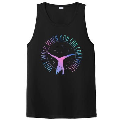 Why Walk When You Can Cartwheel Gymnast Gymnastic Gifts Girl PosiCharge Competitor Tank