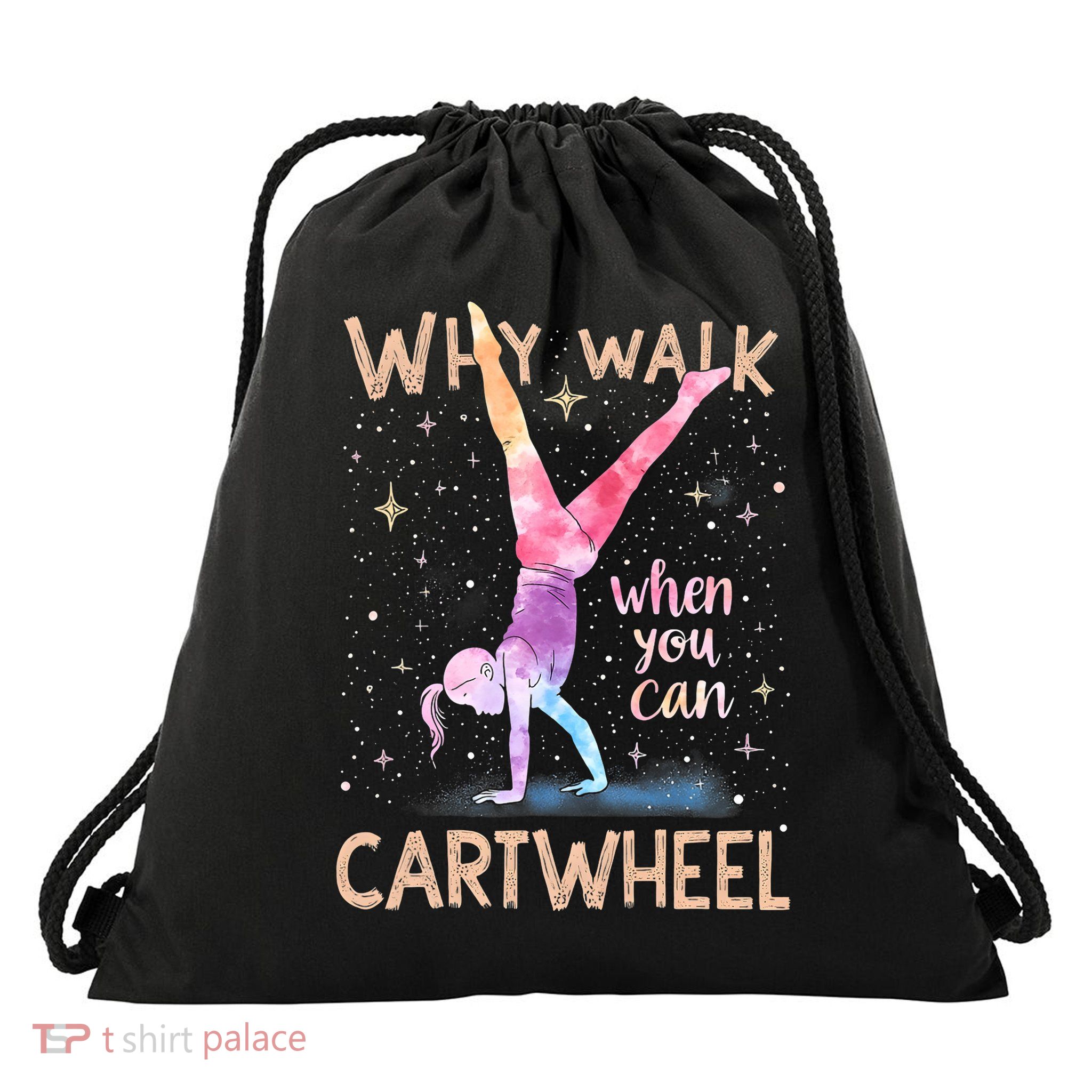 Why Walk When You Can Cartwheel Gymnast Gir,ls Gymnastics Drawstring Bag