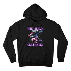 Why Walk When You Can Cartwheel Cute Gymnastics Hoodie