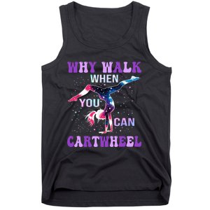 Why Walk When You Can Cartwheel Cute Gymnastics Tank Top