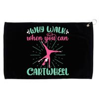 Why Walk When You Can Cartwheel Gymnastics Sport Grommeted Golf Towel