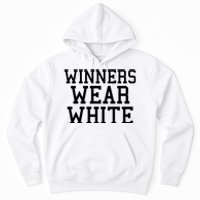 Winners Wear White Color War Camp Team Game Competition Hoodie