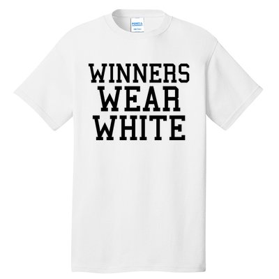 Winners Wear White Color War Camp Team Game Competition Tall T-Shirt