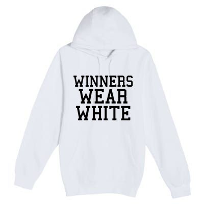 Winners Wear White Color War Camp Team Game Competition Premium Pullover Hoodie