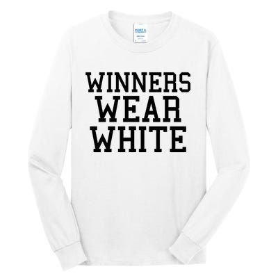 Winners Wear White Color War Camp Team Game Competition Tall Long Sleeve T-Shirt