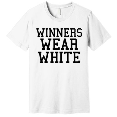 Winners Wear White Color War Camp Team Game Competition Premium T-Shirt