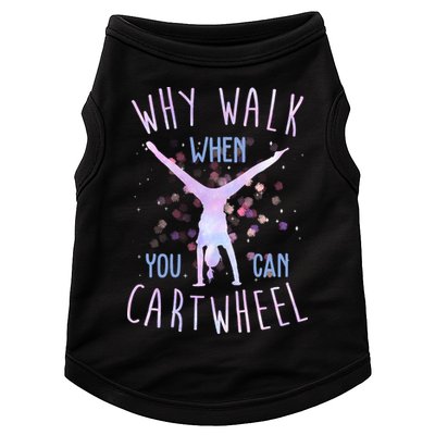 Why Walk When You Can Cartwheel Gymnastic Doggie Tank