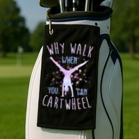 Why Walk When You Can Cartwheel Gymnastic Golf Towel