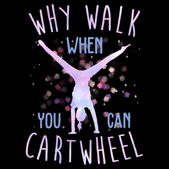 Why Walk When You Can Cartwheel Gymnastic Cropped Pullover Crew