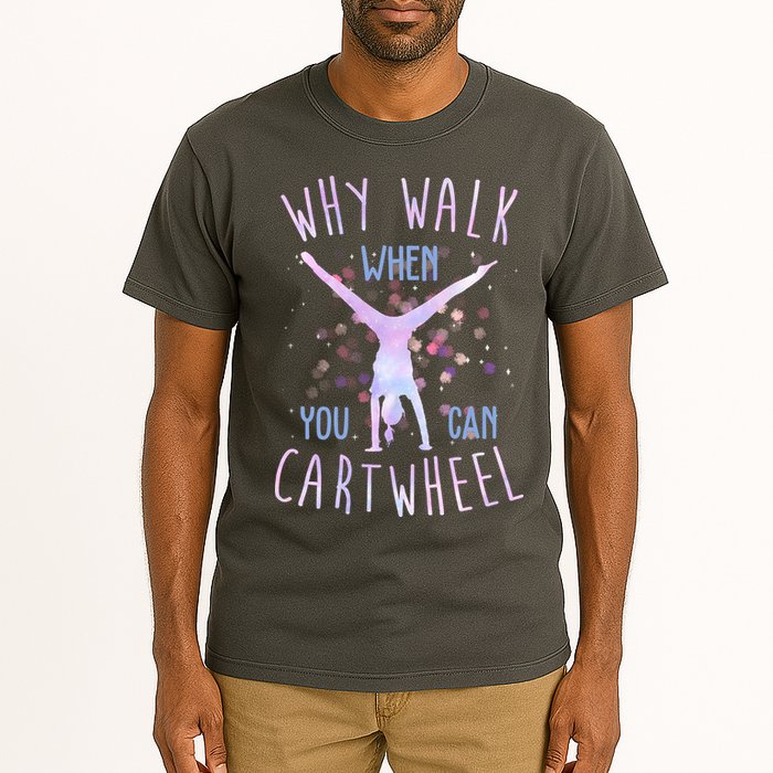 Why Walk When You Can Cartwheel Gymnastic Tall T-Shirt