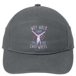 Why Walk When You Can Cartwheel Gymnastic 7-Panel Snapback Hat