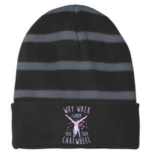 Why Walk When You Can Cartwheel Gymnastic Striped Beanie with Solid Band