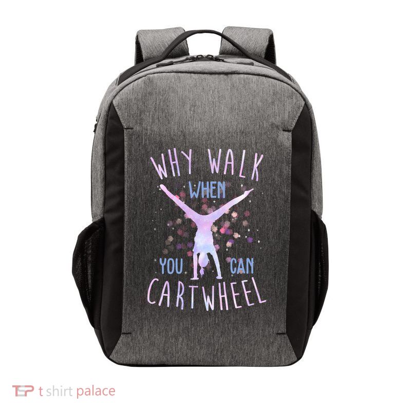 Why Walk When You Can Cartwheel Gymnastic Vector Backpack