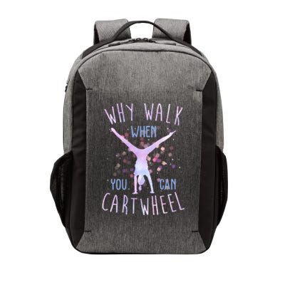 Why Walk When You Can Cartwheel Gymnastic Vector Backpack