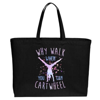 Why Walk When You Can Cartwheel Gymnastic Cotton Canvas Jumbo Tote