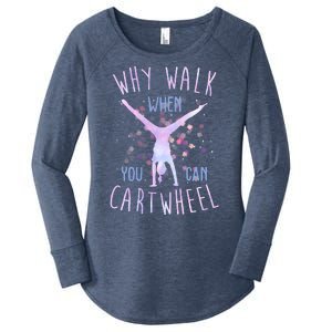 Why Walk When You Can Cartwheel Gymnastic Women's Perfect Tri Tunic Long Sleeve Shirt