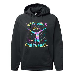 Why Walk When You Can Cartwheel Gymnast Gymnastic Tumbling Performance Fleece Hoodie