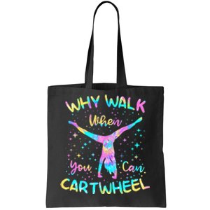 Why Walk When You Can Cartwheel Gymnast Gymnastic Tumbling Tote Bag