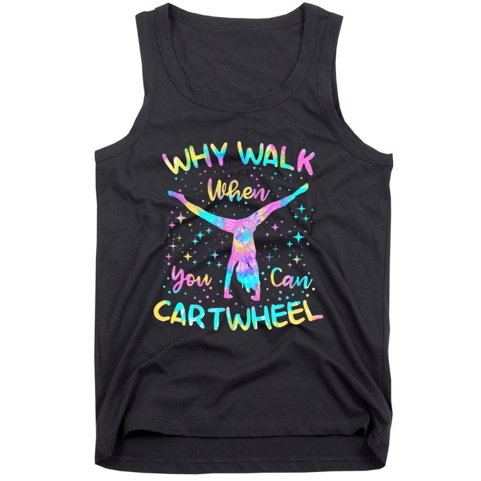 Why Walk When You Can Cartwheel Gymnast Gymnastic Tumbling Tank Top