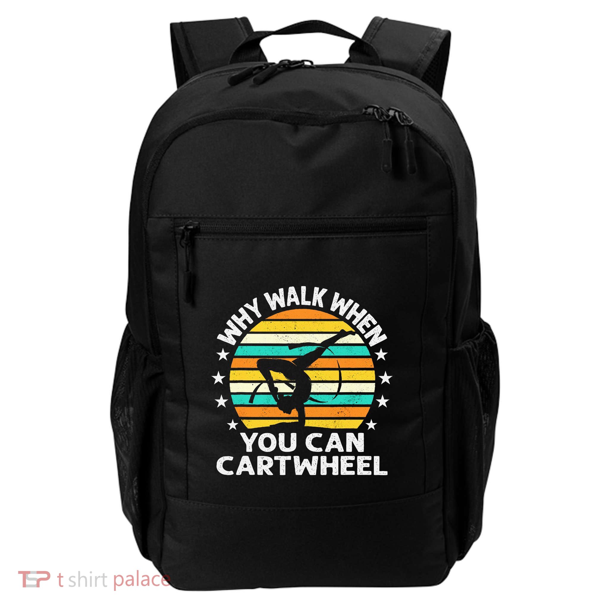 Why Walk When You Cartwheel Gymnastics Daily Commute Backpack
