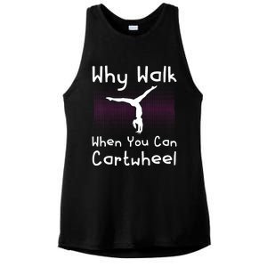 Why Walk When You Can Cartwheel Funny Gymnastics Pun Outfit Ladies PosiCharge Tri-Blend Wicking Tank