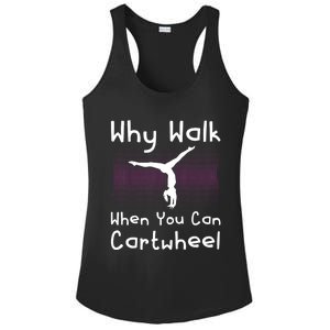 Why Walk When You Can Cartwheel Funny Gymnastics Pun Outfit Ladies PosiCharge Competitor Racerback Tank