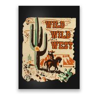 Wild Wild West Western Life Southwest Desert Vibes Cactus Poster