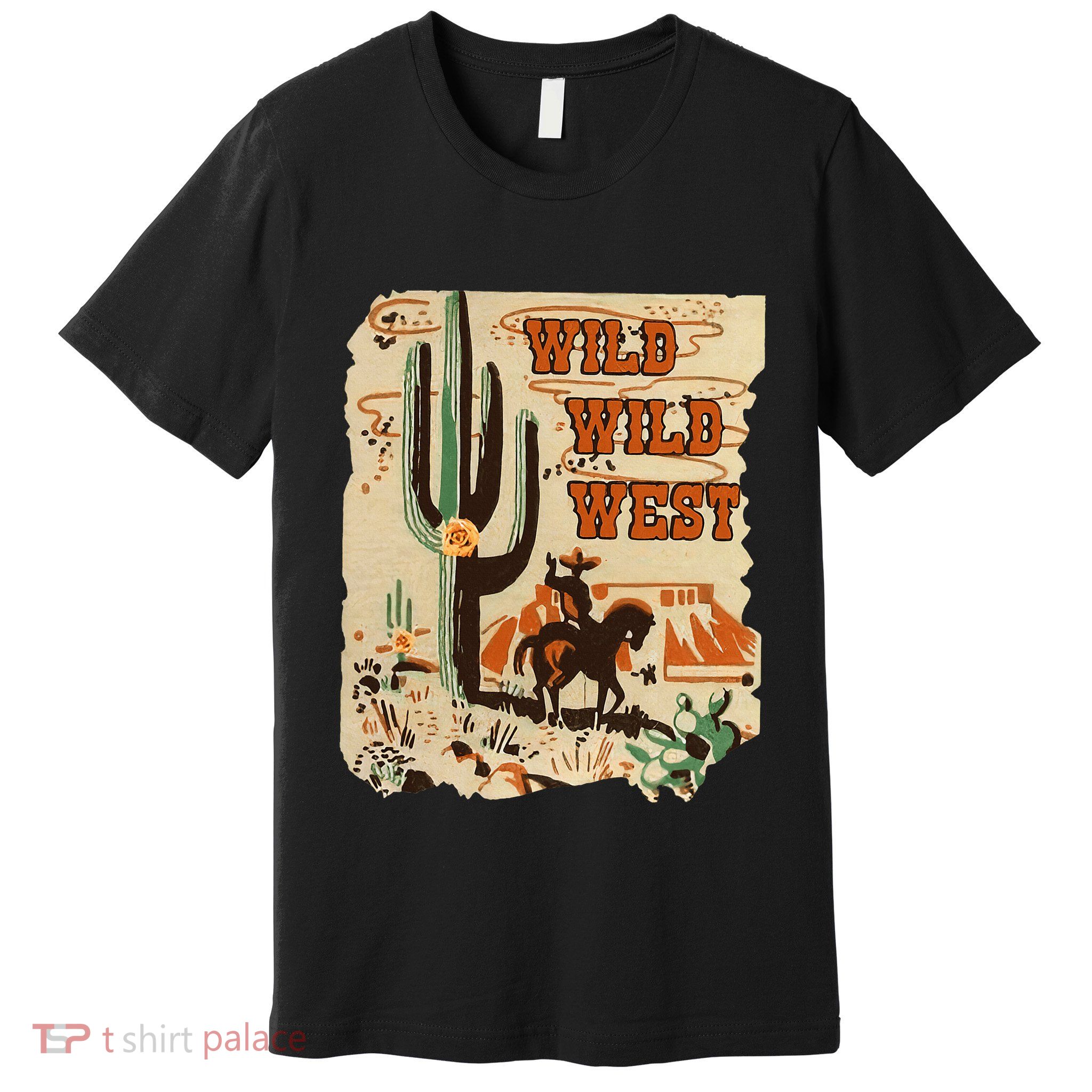 Wild Wild West Western Life Southwest Desert Vibes Cactus Premium T-Shirt