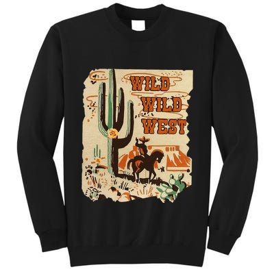 Wild Wild West Western Life Southwest Desert Vibes Cactus Tall Sweatshirt