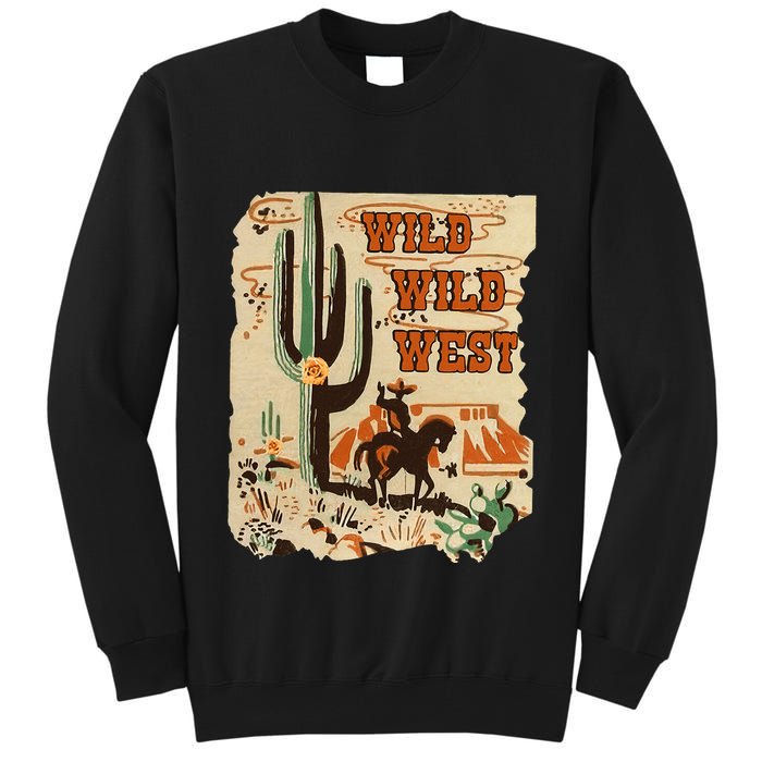 Wild Wild West Western Life Southwest Desert Vibes Cactus Tall Sweatshirt